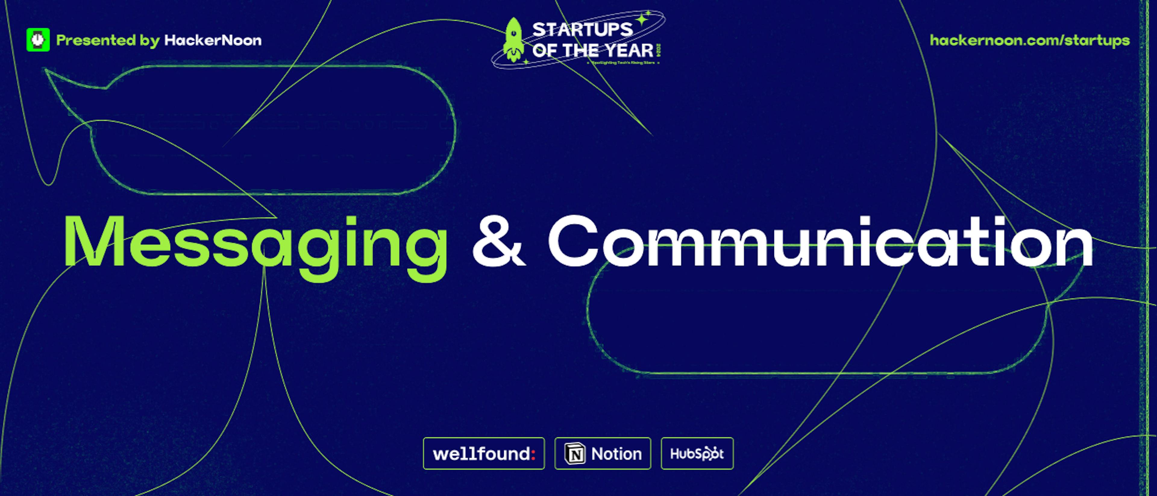 featured image - Startups of the Year 2024: 8,350 Startups Nominated in the Messaging & Communications Industry