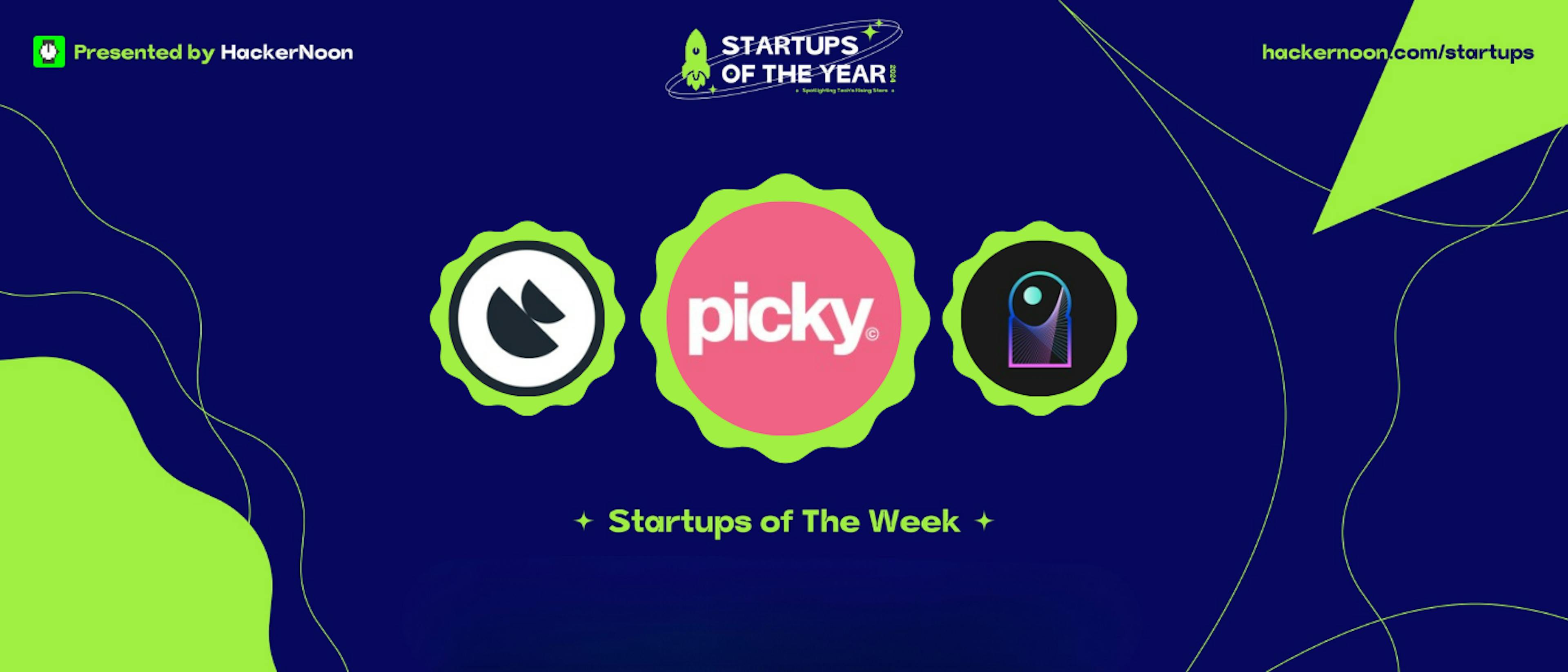 featured image - Meet Contiant, Picky, and Dar Blockchain: HackerNoon Startups of the Week