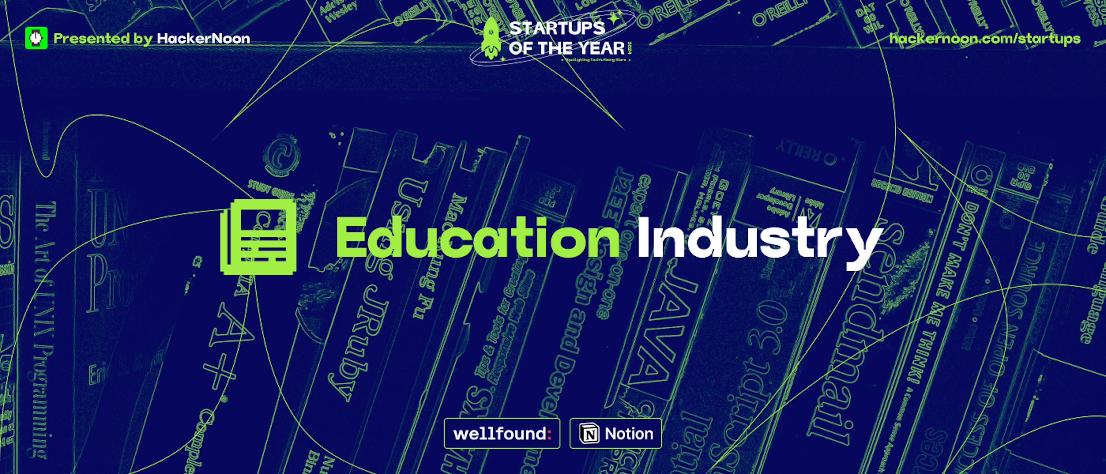 featured image - Startups of The Year: Meet the Education Industry