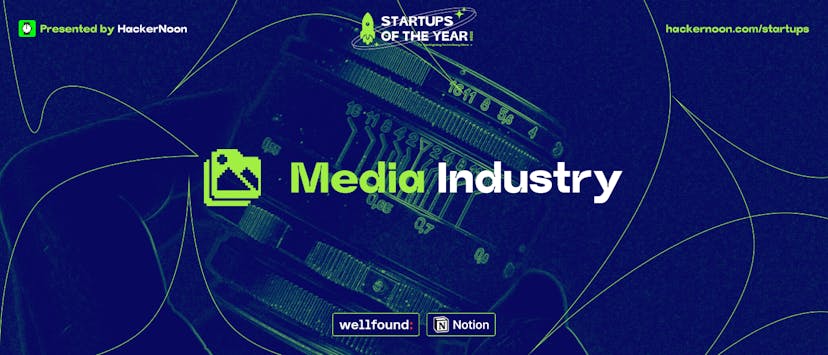 /startups-of-the-year-meet-the-media-industry feature image