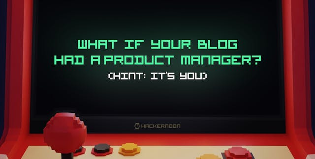 /what-if-your-blog-had-a-product-manager-hint-its-you feature image