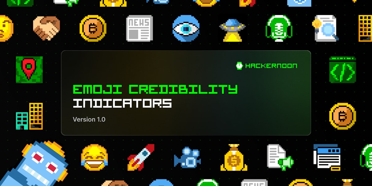featured image - Os indicadores de credibilidade de Emoji do HackerNoon estão disponíveis no GitHub e no Figma!