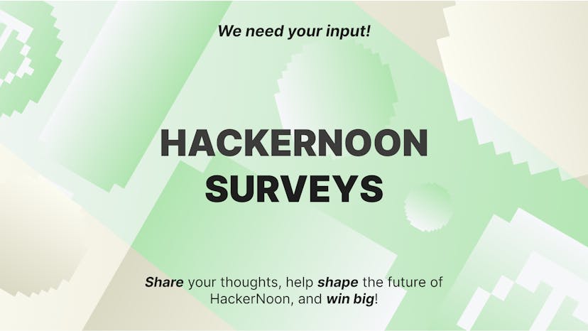 /1-month-left-to-win-an-ipad-or-sony-headphones-share-your-feedback-and-shape-hackernoons-future feature image