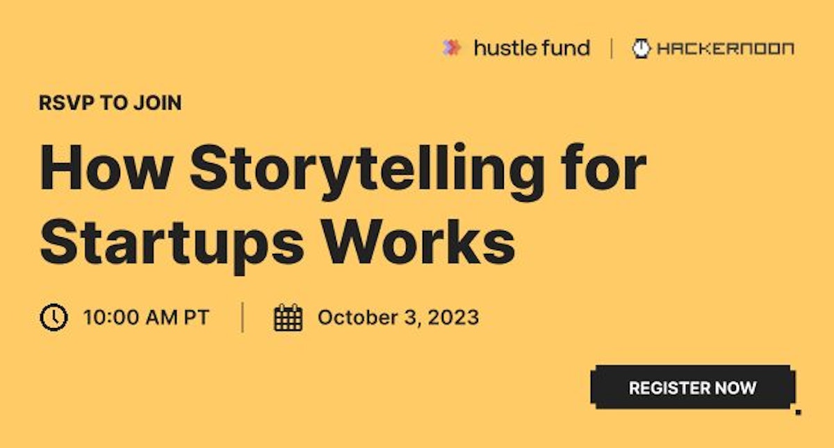 featured image - How Storytelling for Startups Works with Hustle Fund's Eric Bahn and HackerNoon's David Smooke