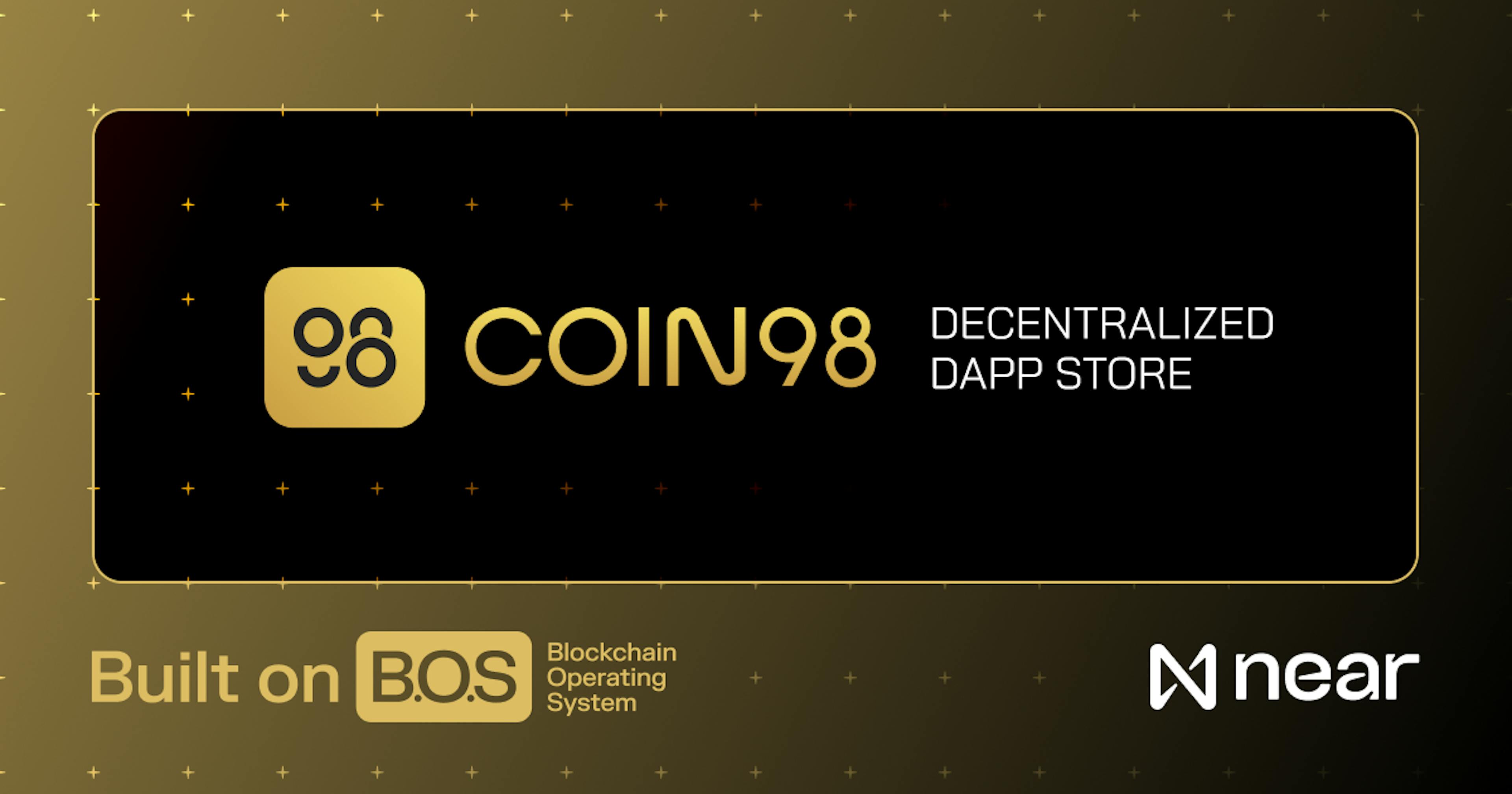 featured image - Coin98 Launches Decentralized Dapp Store on NEAR’s
Blockchain Operating System