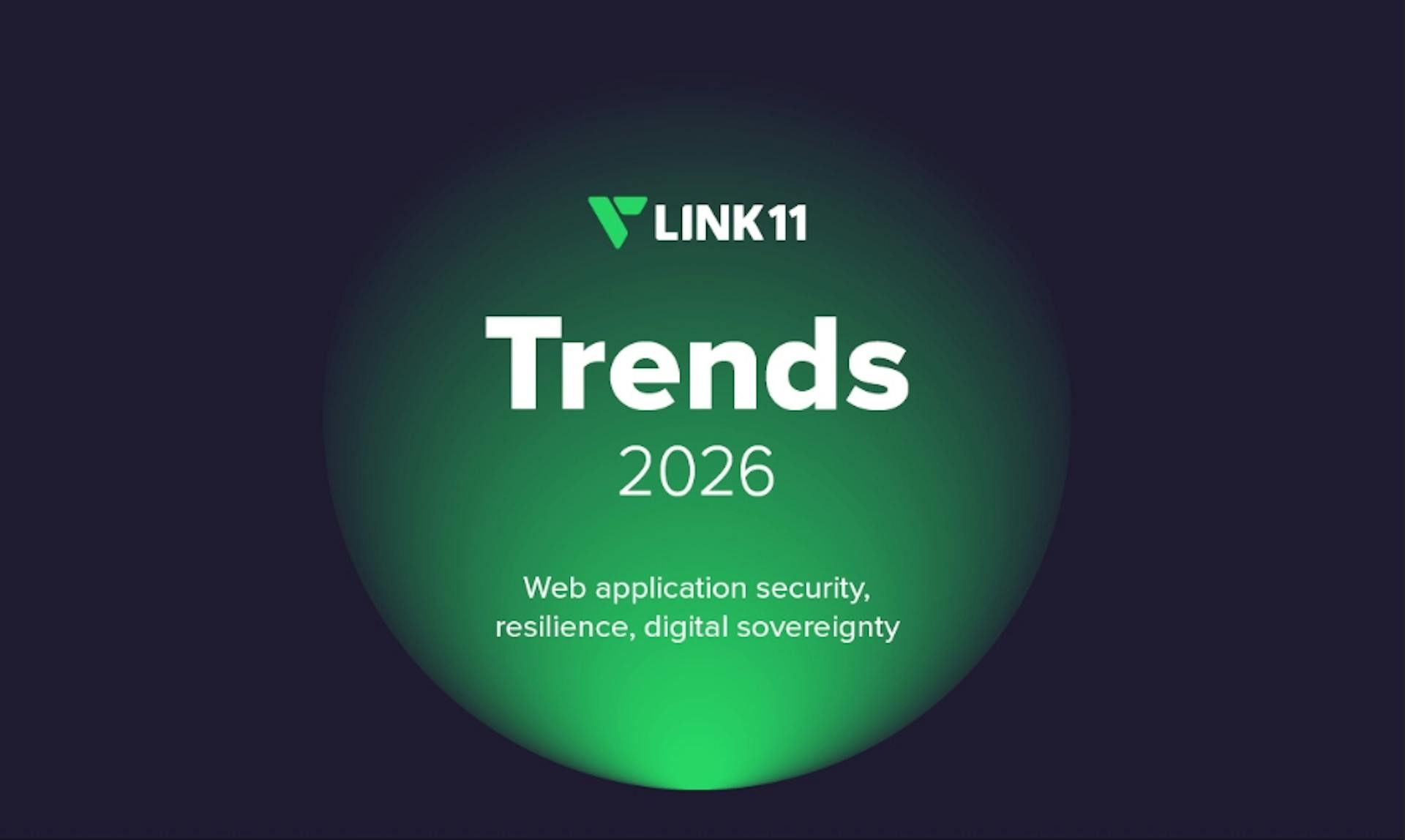 featured image - Link11 Identifies Five Cybersecurity Trends Set to Shape European Defense Strategies In 2026