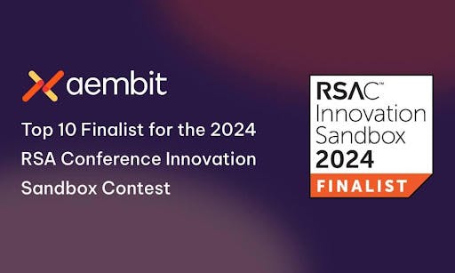 /aembit-selected-as-finalist-for-rsa-conference-2024-innovation-sandbox-contest feature image