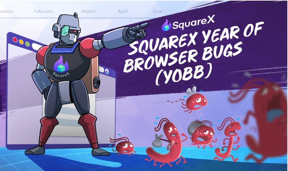 /squarex-launches-year-of-browser-bugs-yobb-to-expose-critical-security-blind-spots feature image