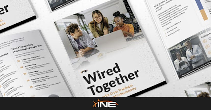 /ine-security-releases-wired-together-the-case-for-cross-training-in-net-working-and-cybersecurity feature image