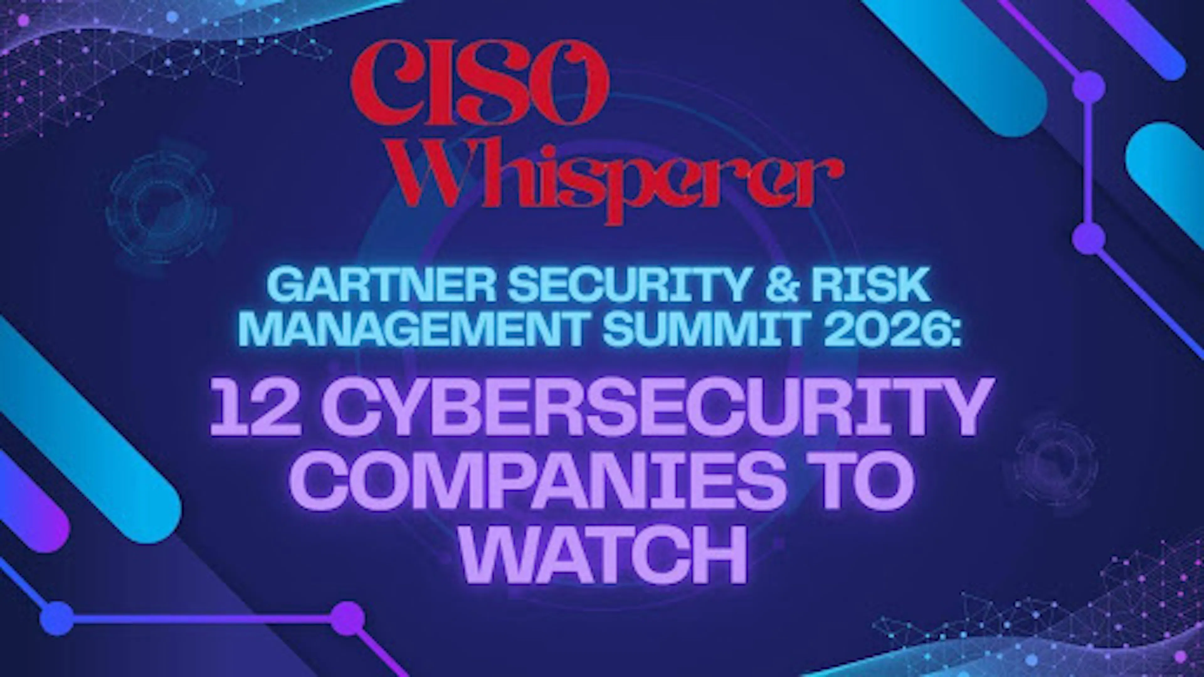 featured image - The CISO Whisperer's Watch List For The Gartner Security & Risk Management Summit 2026