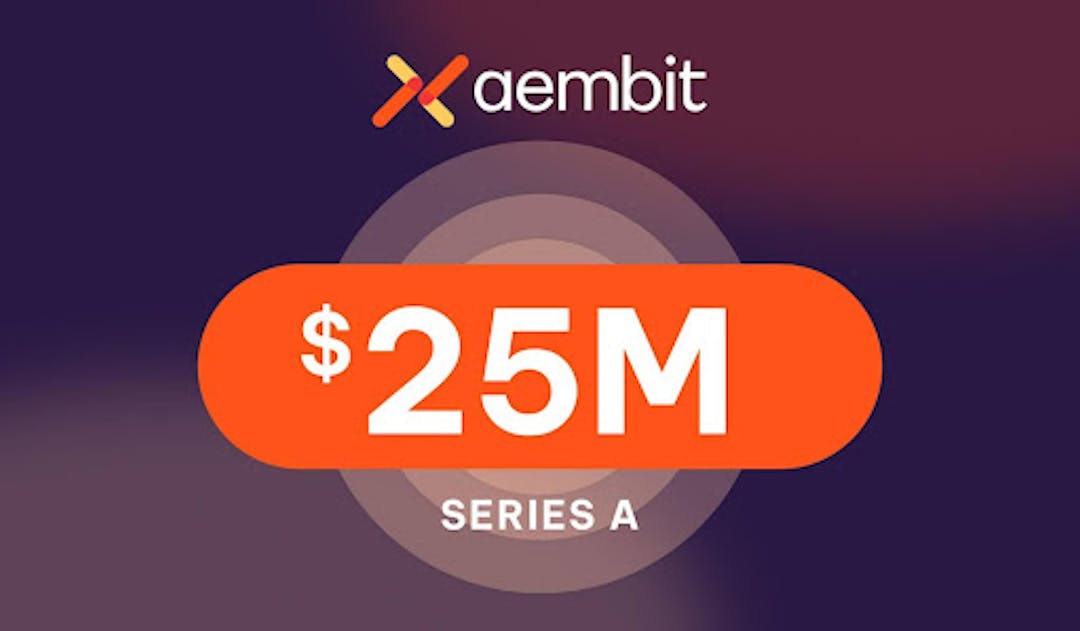 featured image - Aembit Raises $25 Million In Series A Funding For Non-Human Identity And Access Management