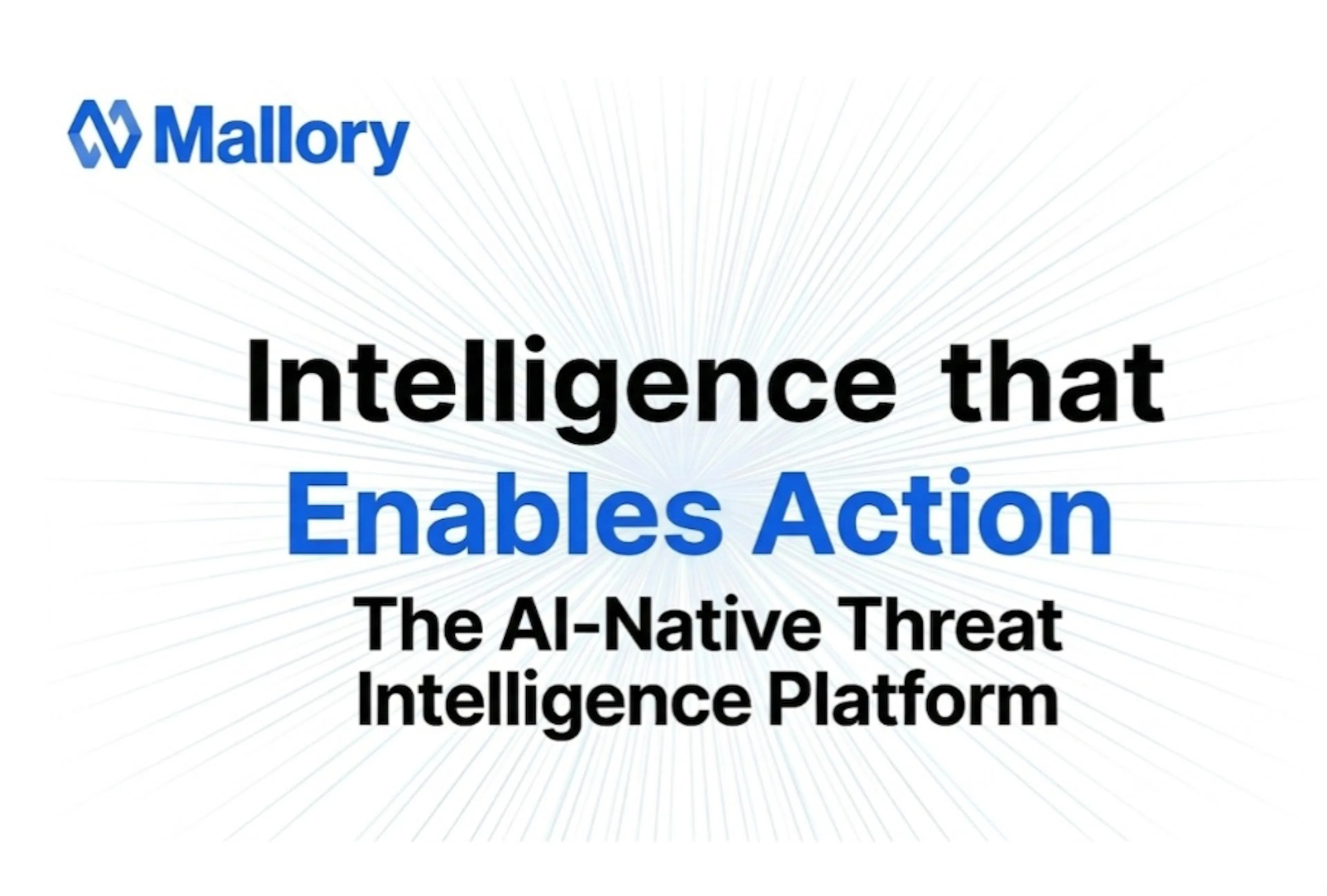 /mallory-launches-ai-native-threat-intelligence-platform-turning-global-threat-data-into-prioritized feature image