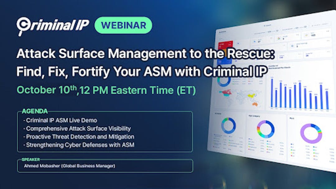 featured image - Webinar: Attack Surface Management To The Rescue – Find, Fix, Fortify Your ASM With Criminal IP