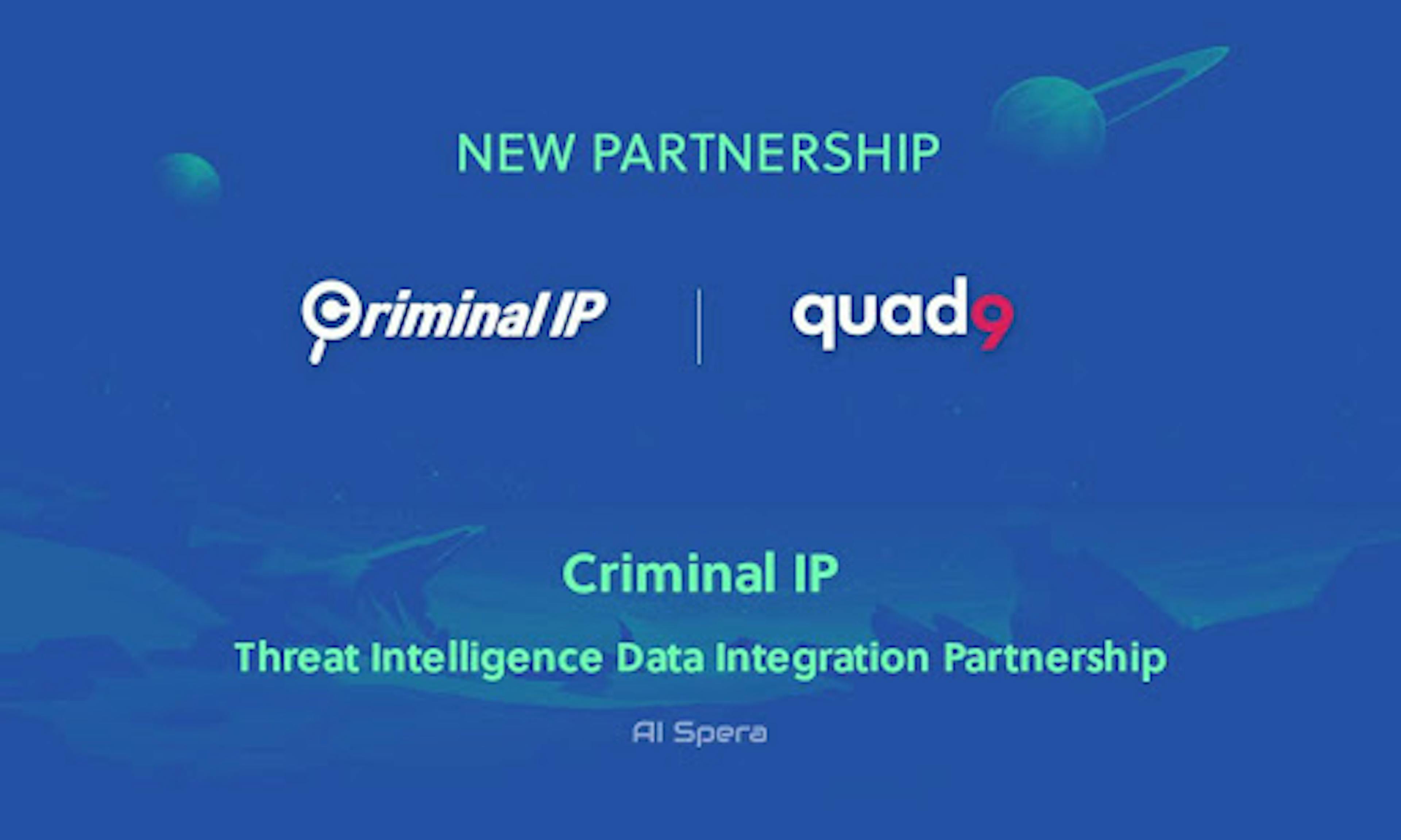 Criminal IP And Quad9 Collaborate To Exchange Domain And IP Threat Intelligence