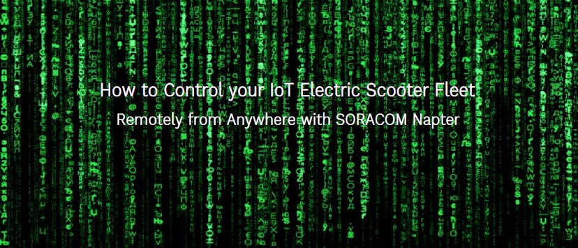 /how-to-control-your-iot-electric-scooter-fleet-remotely-from-anywhere-with-soracom-napter-part-3-4n1n927aj feature image